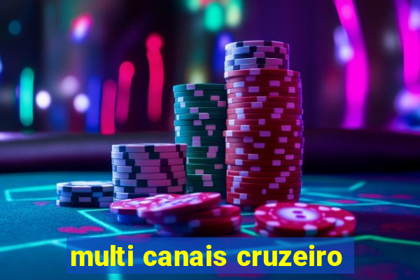 multi canais cruzeiro